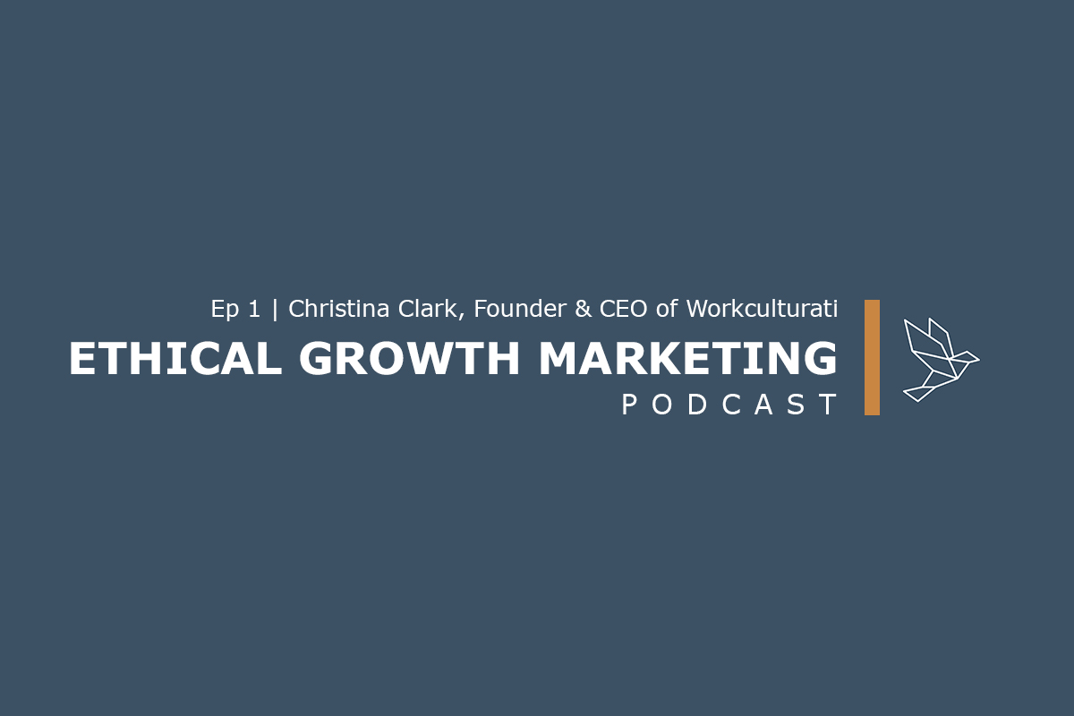 The Ethical Growth Marketing Podcast